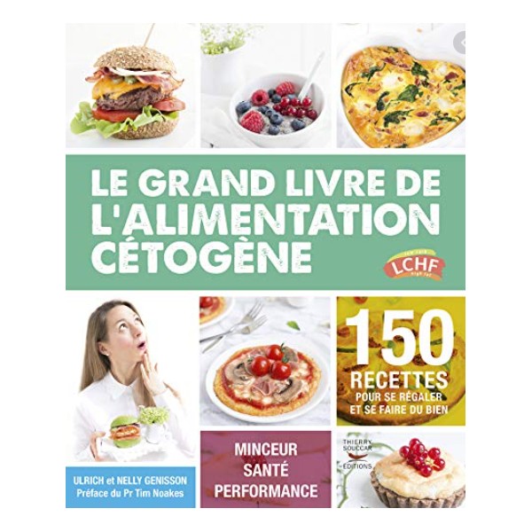GRAND LIVRE ALIMENTATION CETOGENE 368p GRAND LIVRE ALIMENTATION CETOGENE 368p