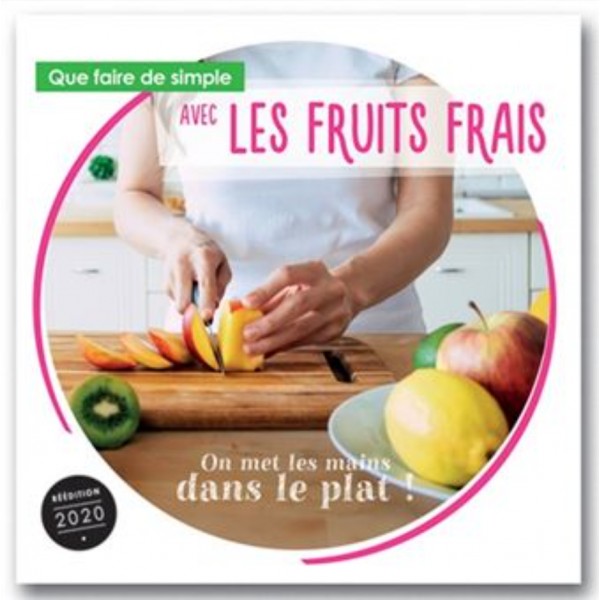 Livre "Que faire avec les fruits frais" Livre "Que faire avec les fruits frais"