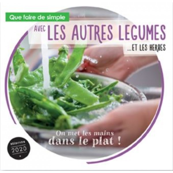 Livre "Que faire avec les autre légumes" Livre "Que faire avec les autre légumes"