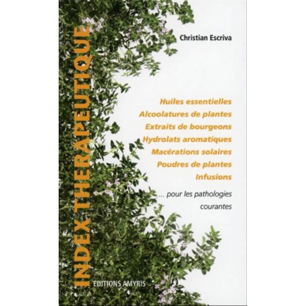 INDEX THERAPEUTIQUE PATHOLOGIES COURANTE INDEX THERAPEUTIQUE PATHOLOGIES COURANTE